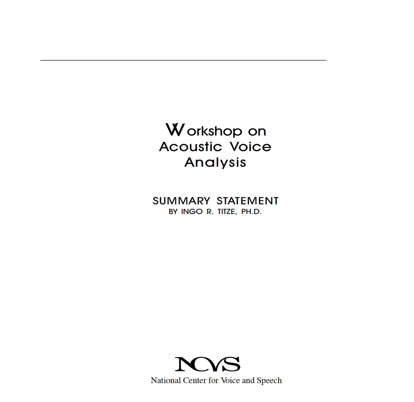 Workshop on Acoustic Voice Analysis (Summary Statement)