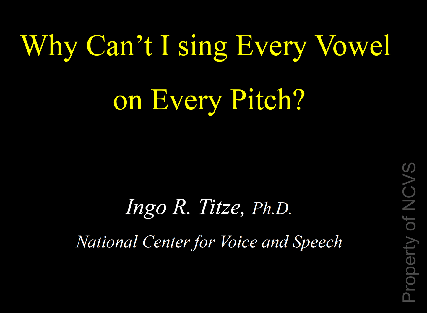 Why Can't I Sing Every Vowel on Every Pitch?