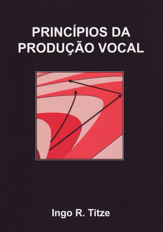 Principles of Voice Production (Portuguese translation) - EBOOK